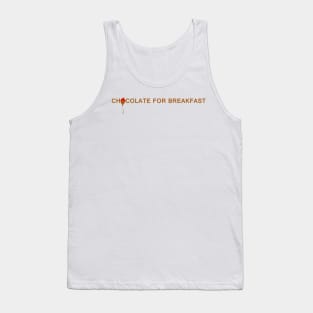 Chocolate for Breakfast Tank Top